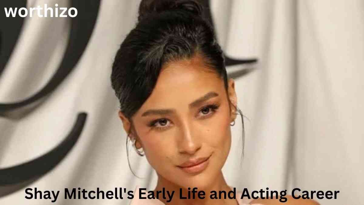 Shay Mitchell's early life and acting career before Pretty Little Liars