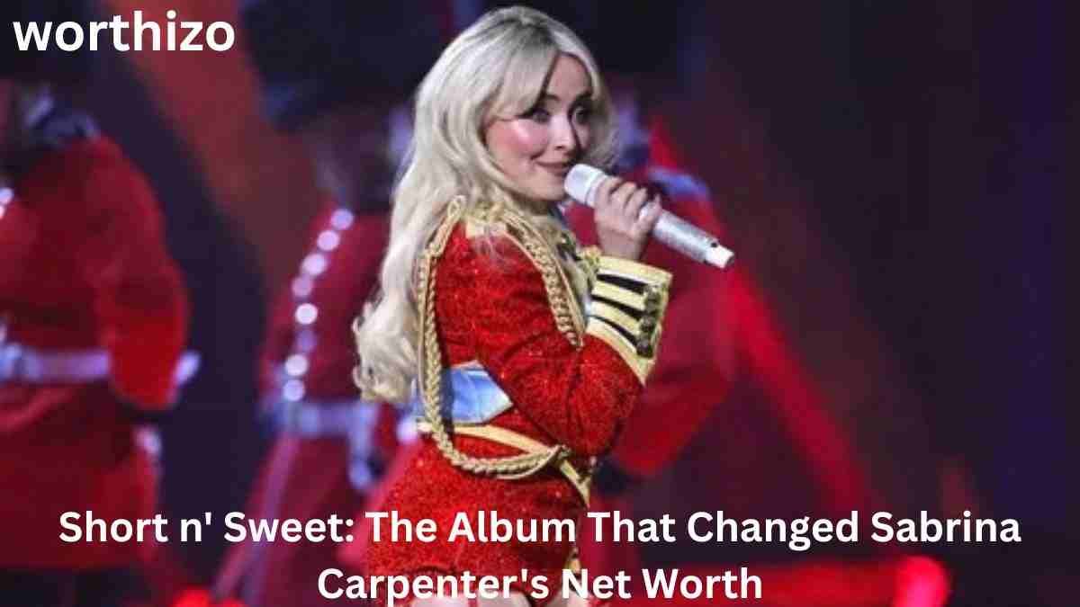 Short n' Sweet Sabrina Carpenter Net Worth album and music career