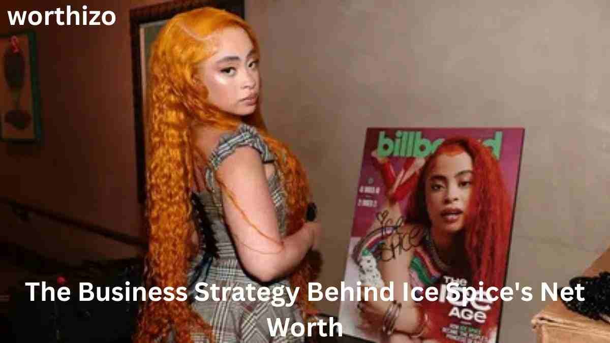 Ice Spice net worth and the business strategy behind her success