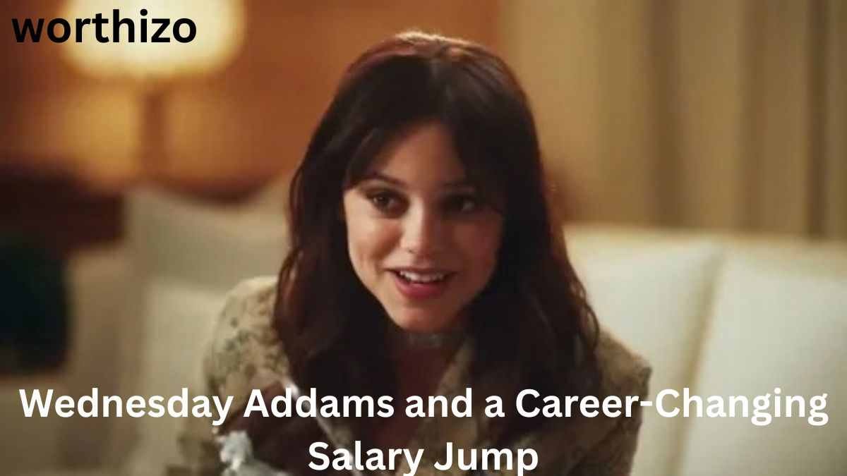 Jenna Ortega as Wednesday Addams – Jenna Ortega Net Worth and reported salary increase