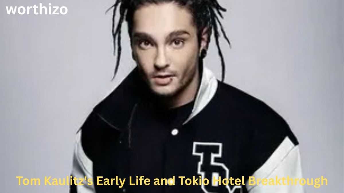 Tom Kaulitz’s Early Life and Tokio Hotel Breakthrough featuring Tom Kaulitz
